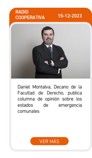 Daniel Montalva, Decano de la Facultad de Derecho, publica columna de opini&oacute;n sobre los estados de emergencia comunales